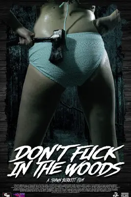 Don't Fuck in the Woods (2016)