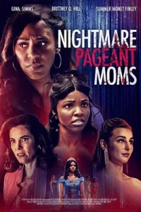 ดูหนังออนไลน์ Nightmare Pageant Moms (2023)