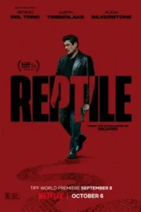 ดูหนังออนไลน์ Reptile (2023) ลอกคราบฆาตกร พากย์ไทย เต็มเรื่อง