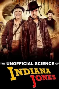 The Unofficial Science of Indiana Jones (2024)