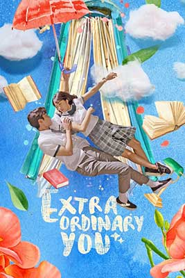 Extraordinary You (2019) รักนี้หัวใจบอกไม่ธรรมดา