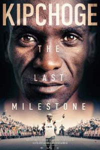 Kipchoge: The Last Milestone (2021) คิปโชเก้: หมุดหมายสุดท้าย