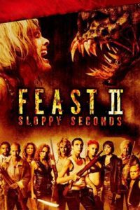 Feast 2: Sloppy Seconds (2008) พันธุ์ขย้ำเขี้ยวเขมือบโลก 2