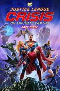 Justice League: Crisis on Infinite Earths, Part Three (2024)