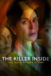 The Killer Inside: The Ruth Finley Story (2024)