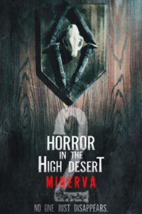 Horror in the High Desert 2: Minerva (2023)